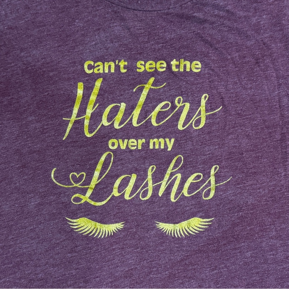 Can’t See the Haters Over My Lashes Bella Canvas Maroon Tee